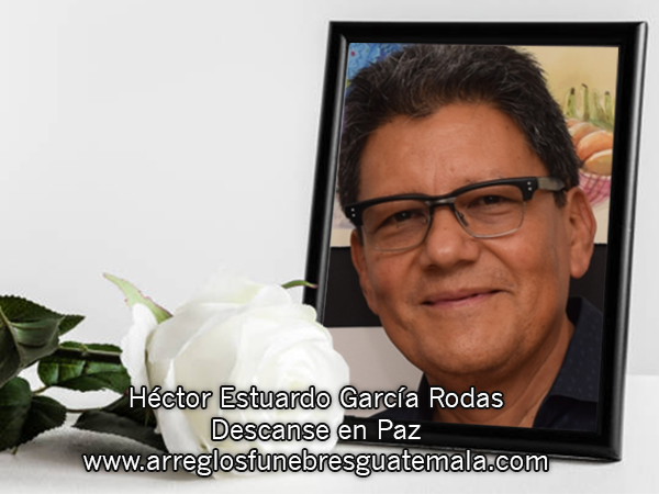 QEPD Héctor Estuardo García Rodas
