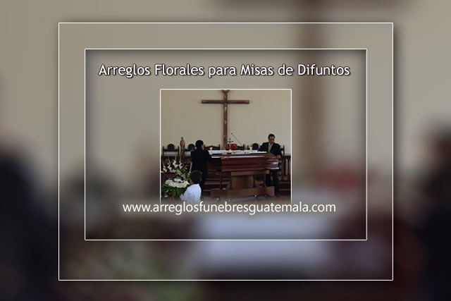 Decoraciones Florales para Misas de Fallecido o Fallecida